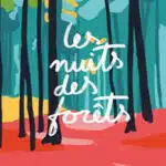 festival nuits des forêts