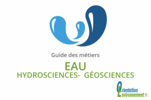 Guide des métiers de l'eau et géosciences