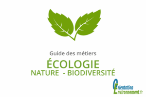 guide des métiers de l'écologie et de la biodiversité
