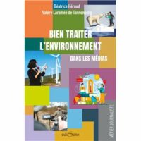Bien traiter l'environnement dans les médias